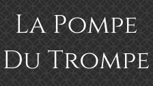 La Pompe Du Trompe