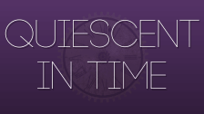Quiescent In Time