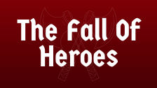 The Fall Of Heroes